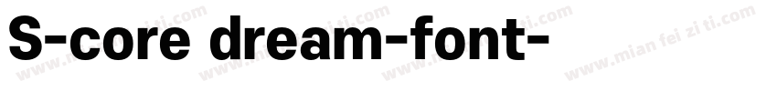 S-core dream-font字体转换